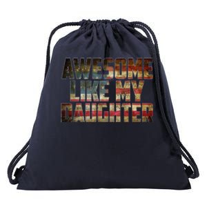 Awesome Like My Daughter 4th July Flag Proud Dad Fathers Day Drawstring Bag