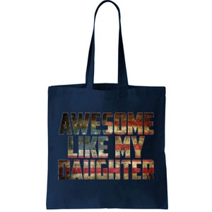 Awesome Like My Daughter 4th July Flag Proud Dad Fathers Day Tote Bag