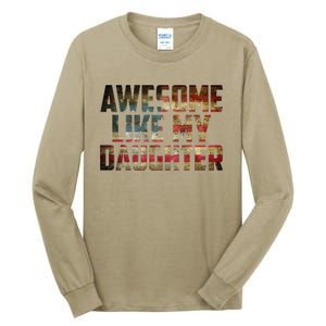 Awesome Like My Daughter 4th July Flag Proud Dad Fathers Day Tall Long Sleeve T-Shirt