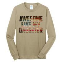 Awesome Like My Daughter 4th July Flag Proud Dad Fathers Day Tall Long Sleeve T-Shirt