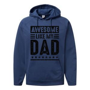 Awesome Like My Dad Funny Awesome Son Daughter Children Performance Fleece Hoodie