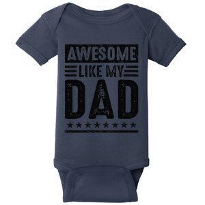 Awesome Like My Dad Funny Awesome Son Daughter Children Baby Bodysuit