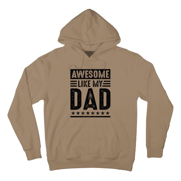 Awesome Like My Dad Funny Awesome Son Daughter Children Hoodie