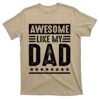 Awesome Like My Dad Funny Awesome Son Daughter Children T-Shirt