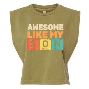 Awesome Like My Son Periodic Table Fathers Day Chemistry Garment-Dyed Women's Muscle Tee