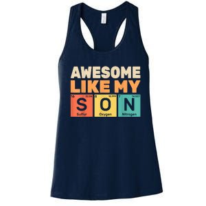 Awesome Like My Son Periodic Table Fathers Day Chemistry Women's Racerback Tank