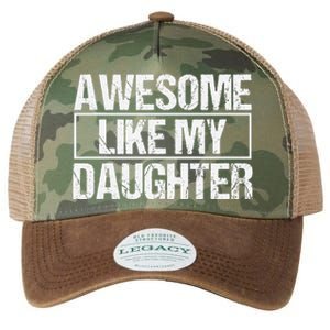 Awesome Like My Daughter Funny Daughter ParentS Day Legacy Tie Dye Trucker Hat