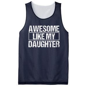 Awesome Like My Daughter Funny Daughter ParentS Day Mesh Reversible Basketball Jersey Tank