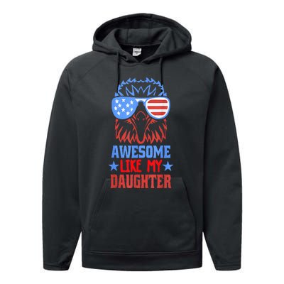 Awesome Like My Daughter Funny Father's Day & 4th Of July Performance Fleece Hoodie