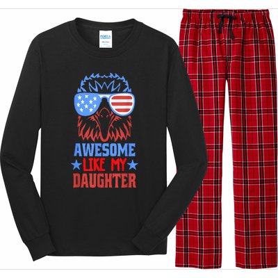 Awesome Like My Daughter Funny Father's Day & 4th Of July Long Sleeve Pajama Set