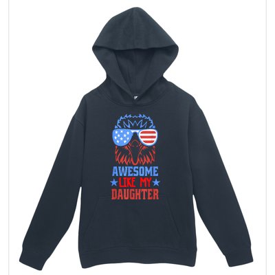 Awesome Like My Daughter Funny Father's Day & 4th Of July Urban Pullover Hoodie