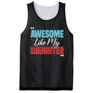 Awesome Like My Daughter Funny FatherS Day Design For Dad Mesh Reversible Basketball Jersey Tank