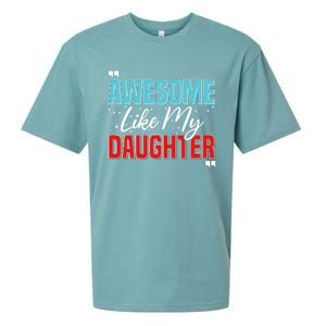 Awesome Like My Daughter Funny FatherS Day Design For Dad Sueded Cloud Jersey T-Shirt