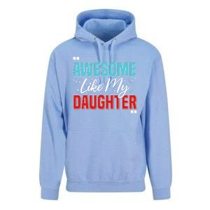 Awesome Like My Daughter Funny FatherS Day Design For Dad Unisex Surf Hoodie