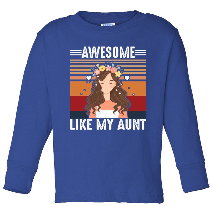 Awesome Like My Aunt Auntie Niece Retro Aunt Gift Toddler Long Sleeve Shirt