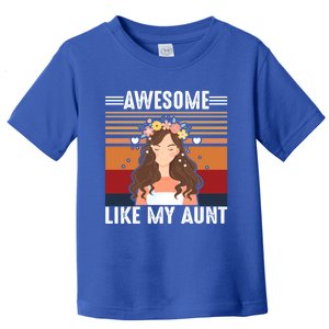 Awesome Like My Aunt Auntie Niece Retro Aunt Gift Toddler T-Shirt