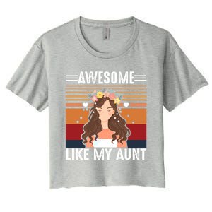 Awesome Like My Aunt Auntie Niece Retro Aunt Gift Women's Crop Top Tee