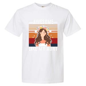 Awesome Like My Aunt Auntie Niece Retro Aunt Gift Garment-Dyed Heavyweight T-Shirt