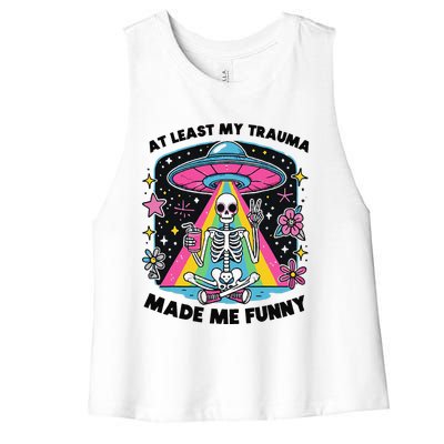 At Least My Trauma Made Me Funny Women's Racerback Cropped Tank