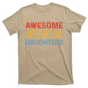 Awesome Like My Daughter Retro Fathers Mother T-Shirt