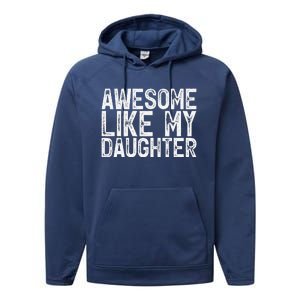 Awesome Like My Daughter Gifts Man Funny Fathers Day Dad Performance Fleece Hoodie