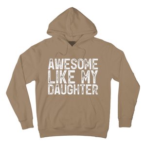 Awesome Like My Daughter Gifts Man Funny Fathers Day Dad Hoodie