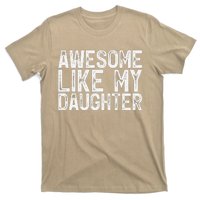 Awesome Like My Daughter Gifts Man Funny Fathers Day Dad T-Shirt