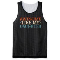 Awesome Like My Daughter Funny FatherS Day From Daughter Mesh Reversible Basketball Jersey Tank