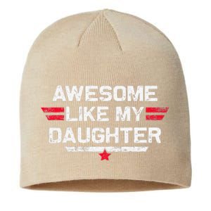 Awesome Like My Daughter Gifts Man Funny Fathers Day Dad Sustainable Beanie