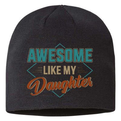 Awesome Like My Daughter For Dad Sustainable Beanie