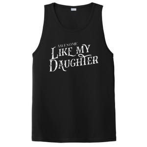 Awesome Like My Daughter Funny Fathers Day Dad PosiCharge Competitor Tank