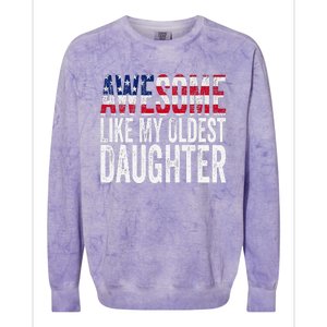 Awesome Like My Oldest Daughter Funny Fathers Mothers Day Colorblast Crewneck Sweatshirt