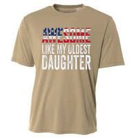 Awesome Like My Oldest Daughter Funny Fathers Mothers Day Cooling Performance Crew T-Shirt