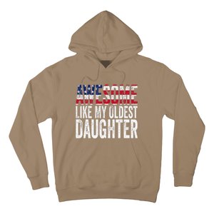 Awesome Like My Oldest Daughter Funny Fathers Mothers Day Hoodie