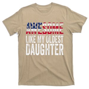 Awesome Like My Oldest Daughter Funny Fathers Mothers Day T-Shirt