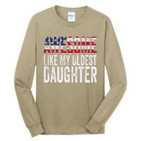 Awesome Like My Oldest Daughter Funny Fathers Mothers Day Tall Long Sleeve T-Shirt