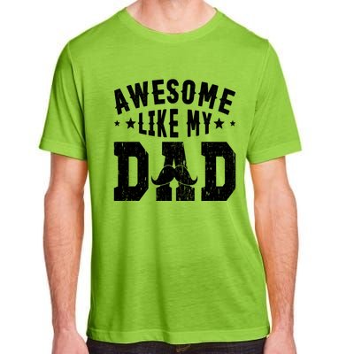 Awesome Like My Dad Vintage Daughter Dad And Son Matching Gift Adult ChromaSoft Performance T-Shirt