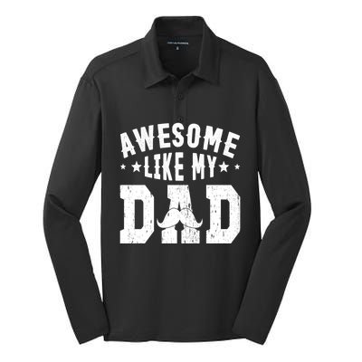 Awesome Like My Dad Vintage Daughter Dad And Son Matching Gift Silk Touch Performance Long Sleeve Polo