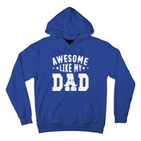 Awesome Like My Dad Vintage Daughter Dad And Son Matching Gift Hoodie