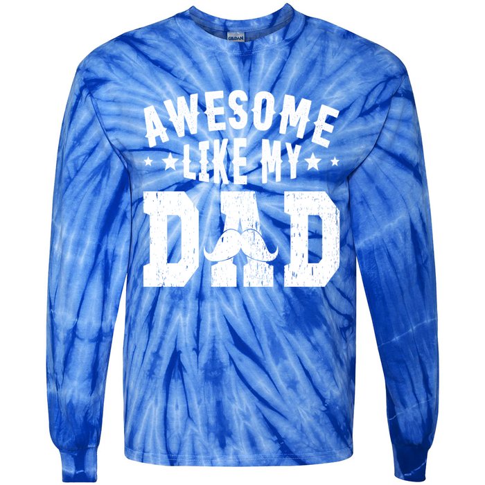 Awesome Like My Dad Vintage Daughter Dad And Son Matching Gift Tie-Dye Long Sleeve Shirt