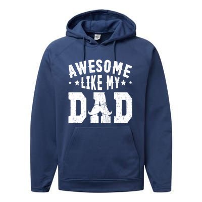 Awesome Like My Dad Vintage Daughter Dad And Son Matching Gift Performance Fleece Hoodie