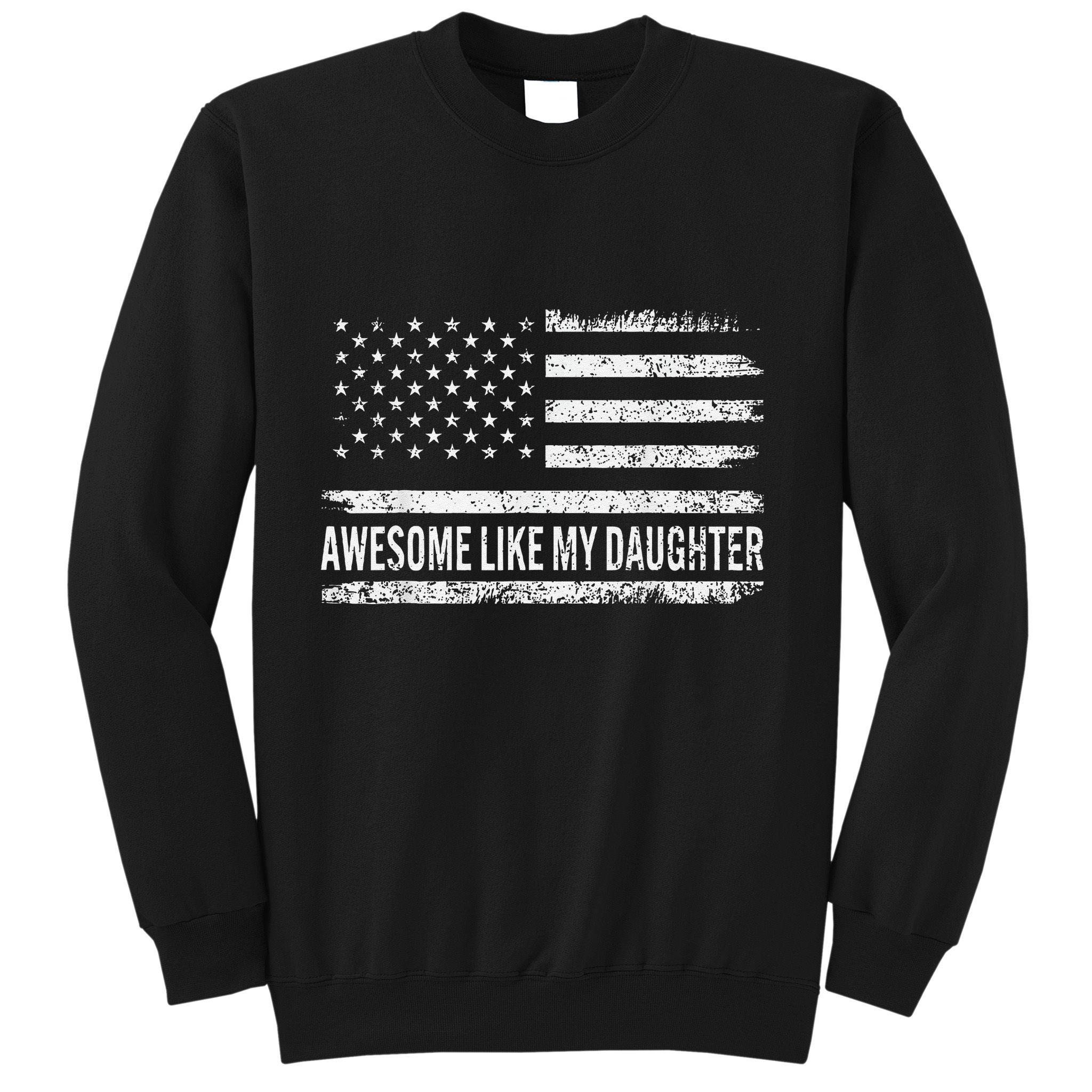 Awesome Like My Daughter Retro Man Funny Fathers Day Dad Sweatshirt