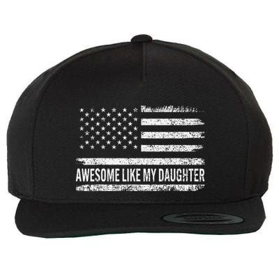 Awesome Like My Daughter Retro Man Funny Fathers Day Dad Wool Snapback Cap