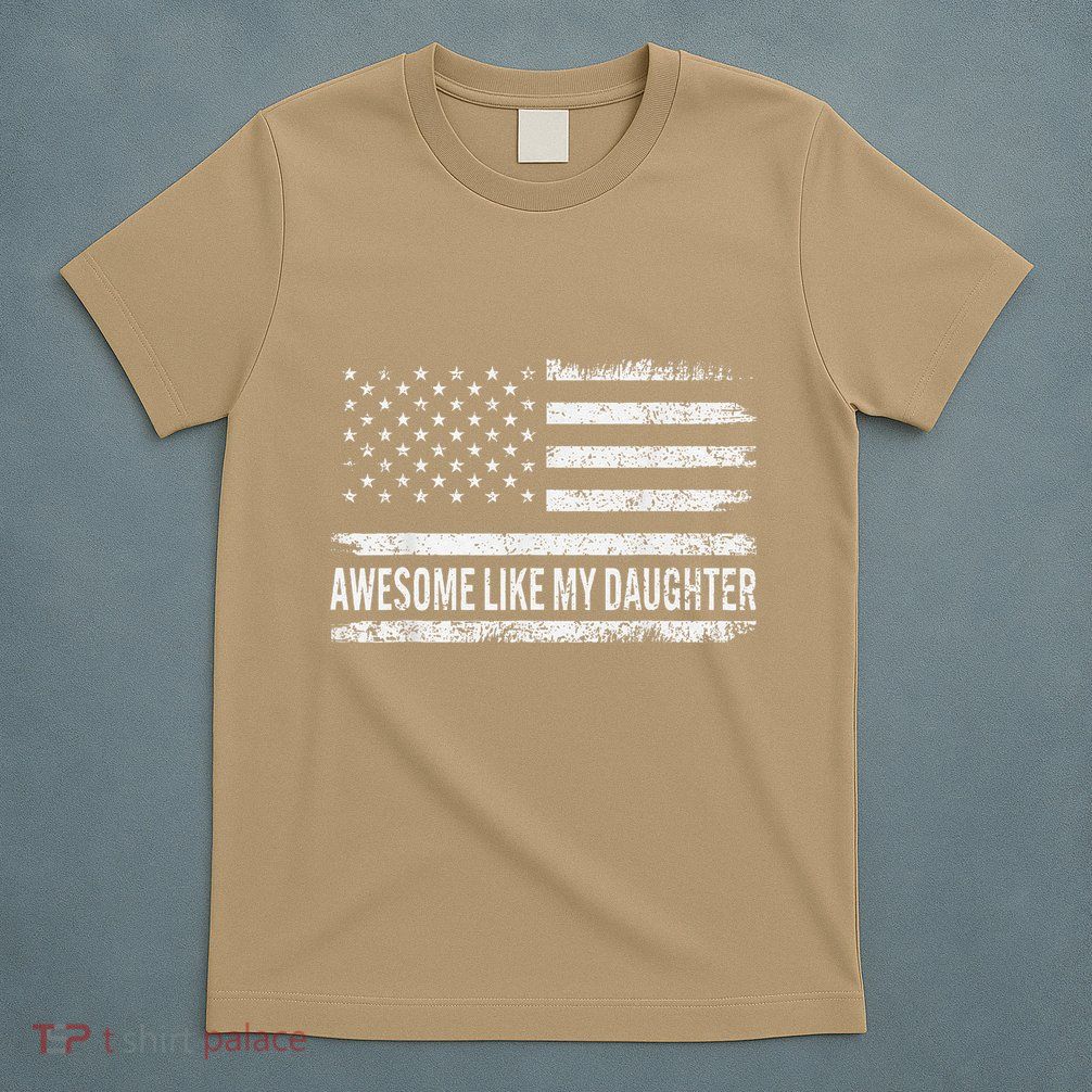 Awesome Like My Daughter Retro Man Funny Fathers Day Dad T-Shirt