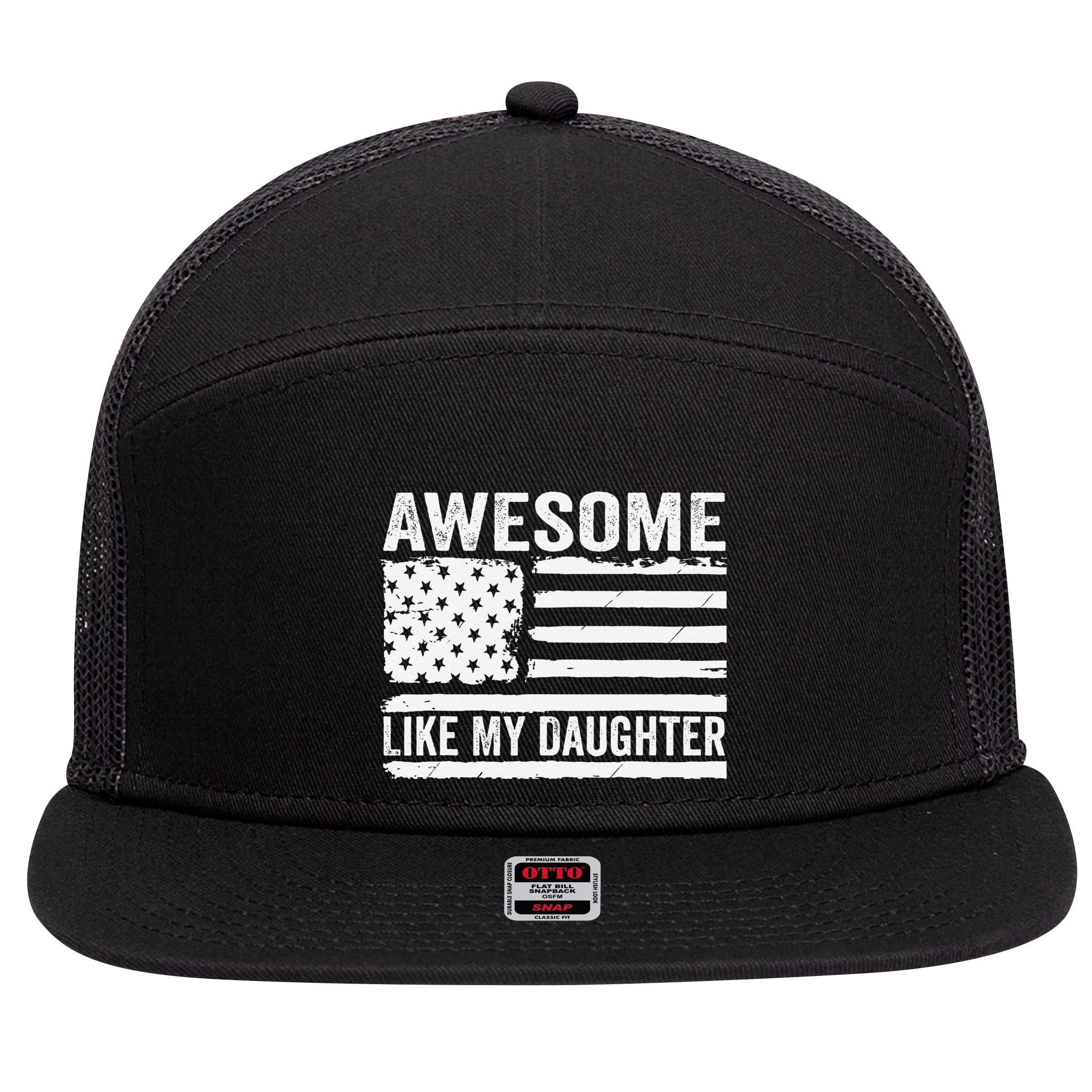 Awesome Like My Daughter Funny Fathers Day Daddy Daughter 7 Panel Mesh Trucker Snapback Hat