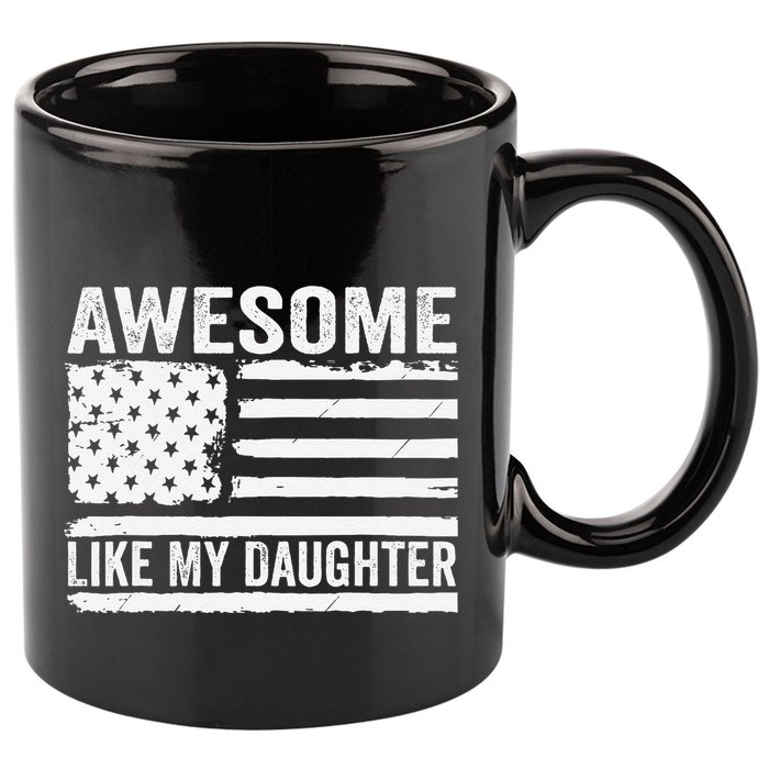 Awesome Like My Daughter Funny Fathers Day Daddy Daughter 11oz C Handle Ceramic Mug