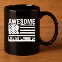 Awesome Like My Daughter Funny Fathers Day Daddy Daughter 11oz C Handle Ceramic Mug