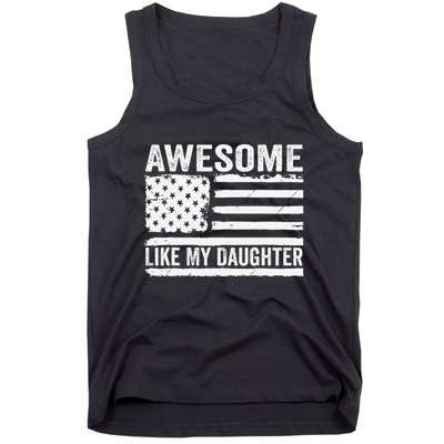 Awesome Like My Daughter Funny Fathers Day Daddy Daughter Tank Top