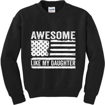 Awesome Like My Daughter Funny Fathers Day Daddy Daughter Kids Sweatshirt