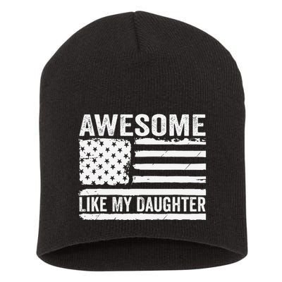 Awesome Like My Daughter Funny Fathers Day Daddy Daughter Short Acrylic Beanie